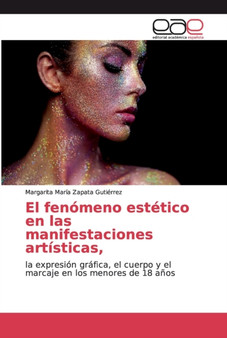 El fenomeno estetico en las manifestaciones artisticas, by Margarita Maria Zapata Gutierrez - Paperback