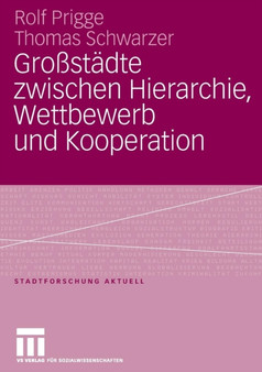 Grossstadte zwischen Hierarchie, Wettbewerb und Kooperation : 105