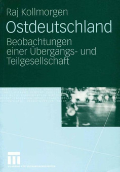Ostdeutschland : Beobachtungen einer UEbergangs- und Teilgesellschaft