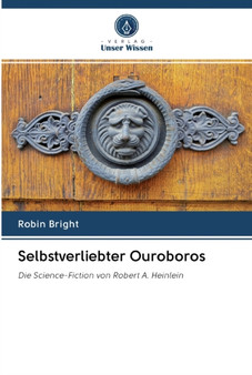 Selbstverliebter Ouroboros by Robin Bright - Paperback