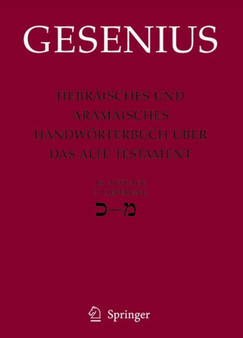 Hebraisches und Aramaisches Handwoerterbuch uber das Alte Testament : 3. Lieferung Kaf - Mem