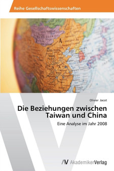 Die Beziehungen zwischen Taiwan und China