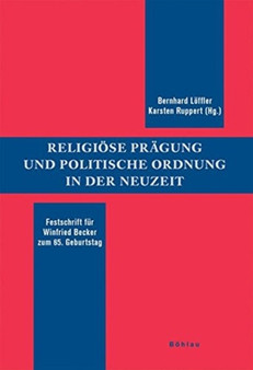 Passauer Historische Forschungen : Festschrift fA??r Winfried Becker zum 65. Geburtstag