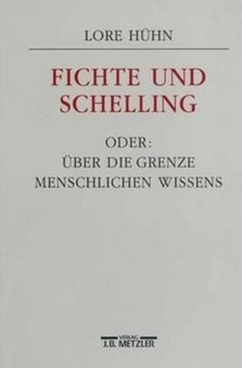 Fichte und Schelling oder: UEber die Grenze menschlichen Wissens