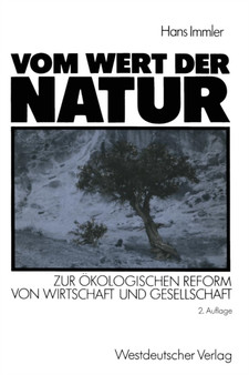 Vom Wert der Natur : Zur oekologischen Reform von Wirtschaft und Gesellschaft. Natur in der oekonomischen Theorie Teil 3