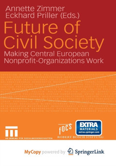 Future of Civil Society : Making Central European Nonprofit-Organizations Work