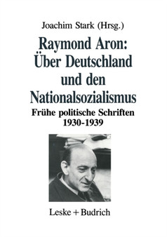 UEber Deutschland und den Nationalsozialismus : Fruhe politische Schriften 1930-1939