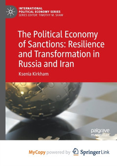 The Political Economy of Sanctions : Resilience and Transformation in Russia and Iran