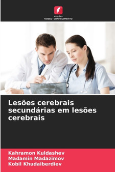 Lesoes cerebrais secundarias em lesoes cerebrais by Kahramon Kuldashev - Paperback