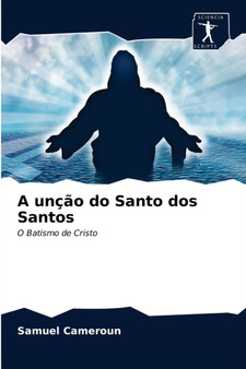 A uncao do Santo dos Santos