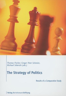 The Strategy of Politics : Results of a Comparative Study