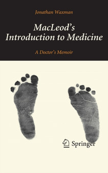 MacLeod's Introduction to Medicine : A Doctor's Memoir by Jonathan Waxman - Paperback