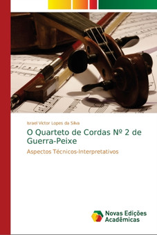 O Quarteto de Cordas N?? 2 de Guerra-Peixe by Israel Victor Lopes Da Silva - Paperback