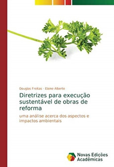 Diretrizes para execucao sustentavel de obras de reforma by Douglas Freitas - Paperback