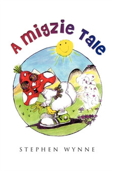 A Migzie Tale by Stephen Wynne - Paperback
