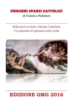 Pensieri Sparsi Cattolici. Edizione Gmg