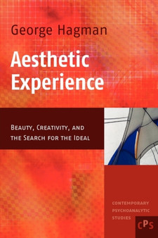 Aesthetic Experience : Beauty, Creativity, and the Search for the Ideal : 5