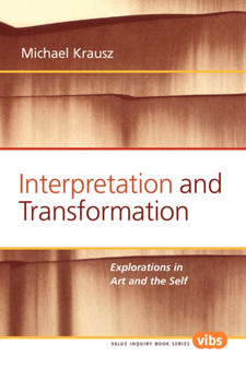 Interpretation and Transformation : Explorations in Art and the Self : 187