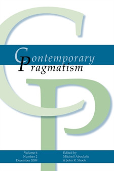 Contemporary Pragmatism : December 2009 v. 6, No. 2