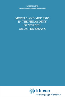 Models and Methods in the Philosophy of Science: Selected Essays : 226
