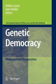 Genetic Democracy : Philosophical Perspectives : 37