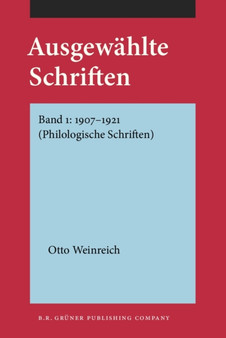 Ausgewahlte Schriften : Band 1: 1907-1921 (Philologische Schriften)
