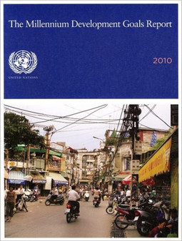 The Millennium Development Goals Report : 2010