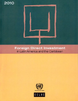 Foreign Direct Investment in Latin America and the Caribbean : 2010