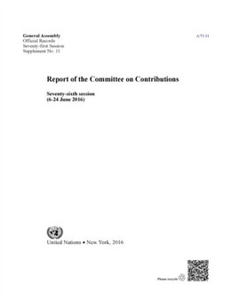 Report of the Committee on Contributions : seventy-sixth session (6-24 June 2016) : Session 71: supplement 11 (A/71/11)