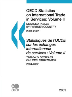 OECD Statistics on International Trade in Services 2009, Volume II, Detailed Tables by Partner Country