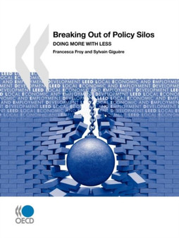 Breaking Out of Policy Silos : Local Economic and Employment Development (LEED)