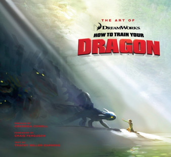 The Art of How to Train Your Dragon by Tracey Miller-Zarneke - Hardback