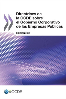 Directrices de la OCDE sobre el Gobierno Corporativo de las Empresas Publicas, Edicion 2015