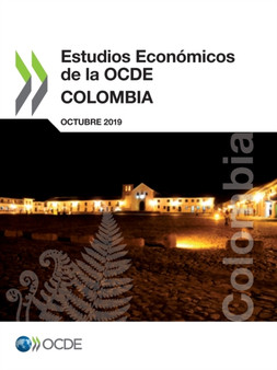 Estudios Economicos de la OCDE : Colombia 2019