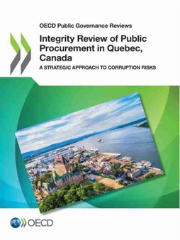 Integrity review of public procurement in Quebec, Canada : a strategic approach to corruption risks