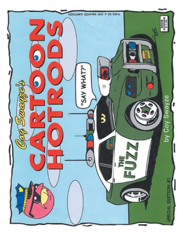 Coy Swayze's Cartoon Hotrods by Coy Swayze - Paperback