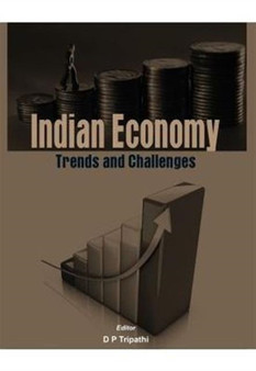 Indian Economy : Trends and Challenges
