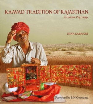 Kaavad Tradition Of Rajasthan : A Portable Pilgrimage