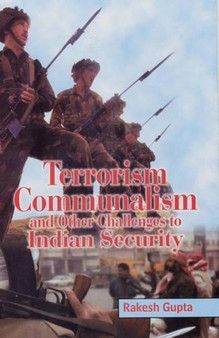 Terrorism Communalism : And Other Challenges to Indian Security