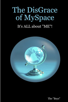 The DisGrace of MySpace by Richard David Kennedy - Paperback