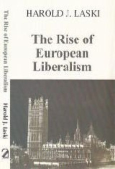 The Rise of European Liberalism : An Essay in Interpretation