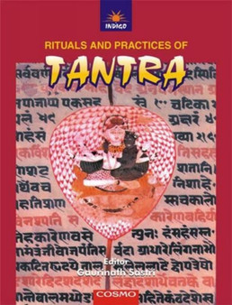Rituals and Practices of Tantra