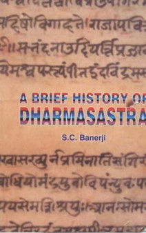 A Brief History of Dharmasastra