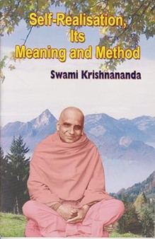 Self Realisation : Its Meaning and Method