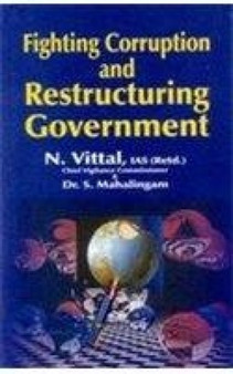 Fighting Corruption and Restructuring Government