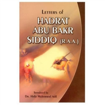Letters of Hadrat Abu Bakr Siddiq