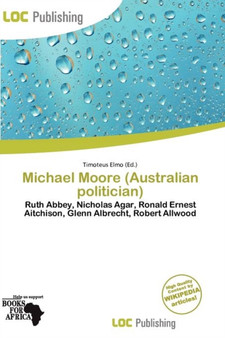 Michael Moore (Australian Politician)