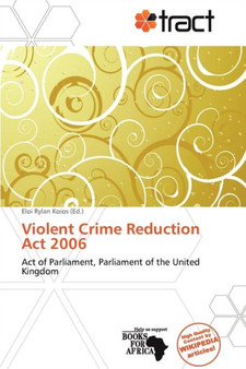 Violent Crime Reduction ACT 2006