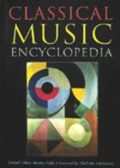 Classical Music Encyclopedia by Stanley Sadie - Hardback