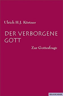 Der verborgene Gott : Zur Gotteslehre